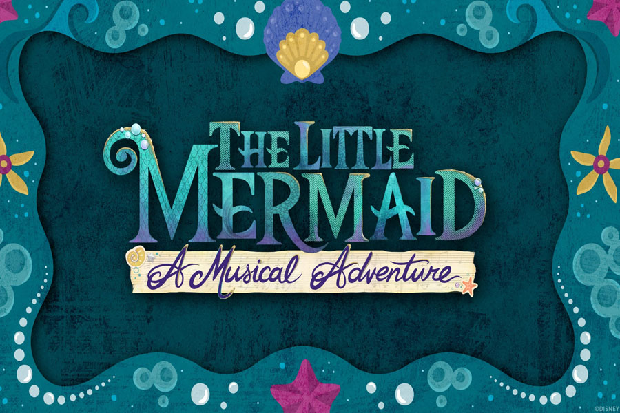 A Sneak Peek at “The Little Mermaid – A Musical Adventure” Coming This Summer